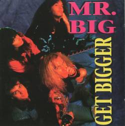 Mr. Big : Get Bigger - Live in U.S.A.